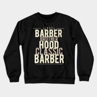 Hairdresser Salon Hairstylist Barber Crewneck Sweatshirt